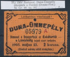 1904 Május 13. Budapest Duna-ünnepély BelépÅ‘jegy Az EskütértÅ‘l A... - Unclassified