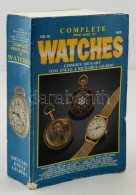 Engle, Tom-Gilbert, Richard E.: Complete Price Guide To Watches. 1998. Kiadói Papírkötés,... - Other & Unclassified