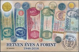 ** 2016 70 éves A Forint Emlékív No 000091 - Andere & Zonder Classificatie