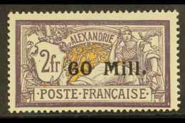 FRENCH P.O.'S IN EGYPT - ALEXANDRIA 1921-23 60 Milliemes On 2f Violet & Yellow, Yv 48, Fine Mint For More... - Sonstige & Ohne Zuordnung
