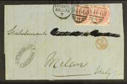 1872 (29th Jan) Entire From Liverpool To Milan Bearing A Pair Of 3d Rose (plate 7) Stamps Tied "Liverpool" Duplex... - Andere & Zonder Classificatie