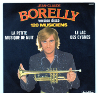 45T : J.C. BORELLY - PETITE MUSIQUE DE NUIT / LAC DES CYGNES - Instrumentaal