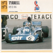 Auto Da Collezione "Tyrrell  1972  005  E  006"  (Gran Bretagna) - Auto & Verkehr