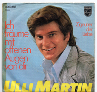 45T : ULLI MARTIN - ICH TRAUME MIT OFFENEN AUGEN VON DIR - Autres - Musique Allemande