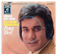 45T : PETER BEIL - FRAGE DIE LIEBE / DU GEHST NEBEN MIR - Autres - Musique Allemande