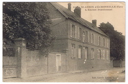 SAINT AUBIN D' ECROSVILLE  L'ancien Pensionnat - Saint-Aubin-d'Ecrosville