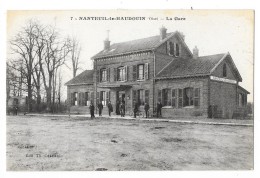 Cpa: 60 NANTEUIL LE HAUDOUIN (ar. Senlis) La Gare (animée)  N° 7 - Nanteuil-le-Haudouin