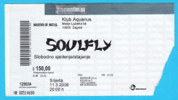 SOULFLY ....  2009. Croatian Concert Ticket Billet Biglietto Boleto - Entradas A Conciertos