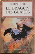 Pygmalion - HOBB, Robin - Le Dragon Des Glaces (TBE+) - Other & Unclassified