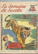 La Semaine De Suzette N°34 Chez Les Animaux Sauvages - Qui êtes-vous Mademoiselle Bleuette - La Villa Cosse-De-Pois - La Semaine De Suzette
