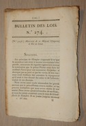 BULLETIN DES LOIS N°274 MESSAGE DE SA MAJESTE L'EMPEREUR AUX SENATEURS NAPOLEON 1810 LES TUILERIES - Décrets & Lois