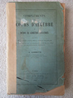 Compléments Du Cours D'algèbre (E. Combette) éditions Félix Alcan De 1896 - 18 Anni E Più