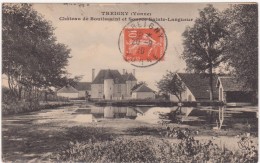 Cpa 89-  Treigny- Château De Boutissaint Et Source Sainte-langueur (circulé En 1910- Voir Scan Recto-verso) - Treigny