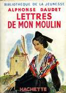 Jeunesse : Lettres De Mon Moulin Par Alphonse Daudet (illustrations Chazelle) - Hachette