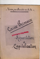 87 - LIMOGES - UNION DES SOCIETES DE SECOURS MUTUELS- CAISSE PRIMAIRE REPARTITION CAPITALISATION 1927 - Documenti Storici