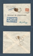 Indochina. 1940 (3 Febr) Cantho - Haiphong (7 Feb) Local Fkd Env + "Service De La Banque Privilegie De L'Indochina" (avo - Autres - Asie