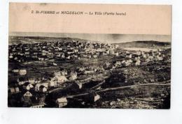 St. Pierre Et Miquelon,   La Ville ( Partie Haute) - Saint Pierre And Miquelon