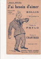 PARTITION MUSICALE ILLUSTREE - J'AI BESOIN D'AIMER - ROLLIN A L'OLYMPIA - ANNEE 1924 - - Partitions Musicales Anciennes