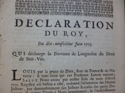 Déclaration Du Roi 19/06/1703 Qui Décharge La Province De Languedoc Du Droit De Ban-vin. Alcool Vin Viticulture - Decretos & Leyes