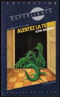 John Brunner - Alertez La Terre  - Futurama N° 21 - ( 1984 ) . - Futurama