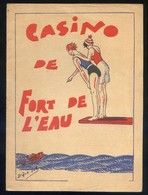*Casino De Fort De L'Eau. Año 1932* Tapas + 8 Pags. Meds:134 X 184 Mms. - Dépliants Turistici