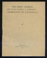 *Reglament General De Cultura I Esport - Generalitat...* Año 1931. 32 Pags. Meds: 124x157 Mms. - Décrets & Lois