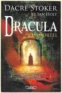 Michel Lafon - STOKER Et HOLT- Dracula L'Immortel (TBE+) - Other & Unclassified