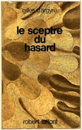 Ailleurs Et Demain - ARGYRE, Gilles D'- Le Sceptre Du Hasard (BE) - Robert Laffont