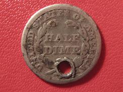 Etats-Unis - USA - Half Dime 1845 - Trouée 5650 - Half Dimes