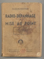 Livre " Radio-Dépannage Et Mise Au Point " De R. Deschepper 1944 - Sommaire, Voir Scans (b193) - Audio-Visual