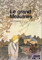 Le Grand Meaulnes  °°° Alain Fournier Collection Hachette - Hachette