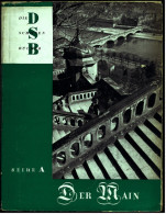 Broschiertes Buch : Der Main  -  Die Schönen Bücher Reihe A - Bilder Von 1951 - Viajes  & Diversiones
