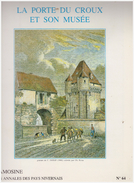 LES ANNALES DES PAYS NIVERNAIS. CAMOSINE. NIEVRE. N°64. La Porte Du Croux Et Son Musée - Bourgogne