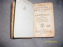 Odes,cantates, épitres Et Poésie JB ROUSSEAU - 1701-1800