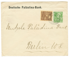 PALESTINE - AUSTRIAN PO. : P./Stat. 10P "DEUTSCHE PALASTINA BANK"+ 30p Canc. CAIFA To BERLIN. Vf. - Palestine