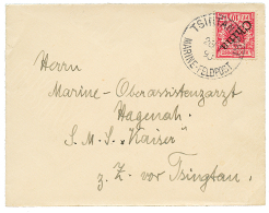 1898 10pf Canc. TSINTANFORT MARINE-FELDPOST On Envelope To "S.M.S KAISER Vor TSINGTAU. Superb. - Otros & Sin Clasificación