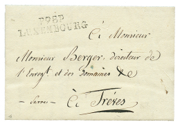 1807 P.98.P LUXEMBOURG Sur Lettre Avec Texte Pour TREVES(SARRE). Superbe. - Autres & Non Classés