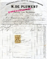 87 - LIMOGES - FACTURE 1885- M. DE PLUMENT - NEGOCIANT EAUX DE VIE LIQUEURS VINAIGRE-FG CROIX MANDONNEAU - 1800 – 1899