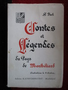 Contes Et Légendes Du Pays De Montbéliard (Alfred Foct) éditions Rayot-Dépoutot De 1958 - Franche-Comté