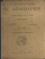 Livre ,le Troisième Livre De Géographie 1906 - 18 Ans Et Plus