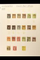 FRENCH P.O.'S IN EGYPT - ALEXANDRIA 1899-1930 FINE USED COLLECTION On Album Pages. Includes A Small Forerunners... - Other & Unclassified