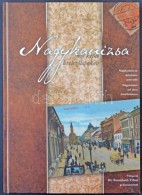 Nagykanizsa Régi Képes LevelezÅ‘lapokon; Válogatás Dr. Szombath Tibor... - Ohne Zuordnung