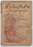 Somogyi János: Lehullott A RezgÅ‘ Nyárfa. Novellák. Bp., 1931, Bocskay. Kiadói... - Non Classés
