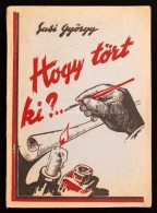 Sasi György: Hogy Tört Ki?... Elbeszélések. Temesvár, 1943, SzerzÅ‘i Kiadás.... - Non Classés