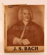 Hammerschlag János: J. S. Bach. Kultura Könyvtár 22. Budapest, én., Kultura... - Non Classés