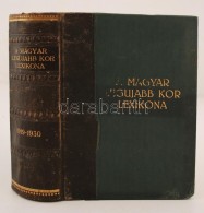 A Magyar Legújabb Kor Lexikona. (1919-1930) (A Magyar Feltámadás Könyve.) Szerk.... - Non Classés