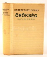 Keresztury DezsÅ‘: Örökség. Tanulmányok.
Bp. 1970. MagvetÅ‘. 543 P. Kiadói... - Non Classés