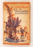 Laurids Bruun: Van Zanten Kalandjai, Pantheon R.T. Kiadása, 1926, Papírkötés, 174... - Non Classés