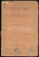 Dr. Sigmund Freud: Totem és Tabu. A Vadnépek és A Neurotikusok Lelki életének... - Non Classés