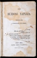 [Jókai Mór:] Egy Bujdosó Naplója. Novellák A Forradalom Utáni IdÅ‘kbÅ‘l.... - Unclassified